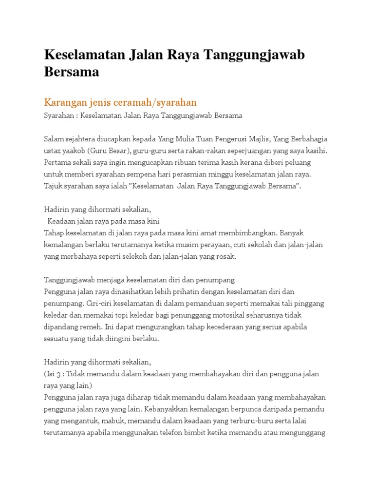 Keselamatan Jalan Raya Tanggungjawab Bersama Keselamatan Jalan Raya Tanggungjawab Bersama
