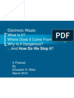 Electronic Waste: What Is It? Where Does It Come From? Why Is It Dangerous? and How Do We Stop It?