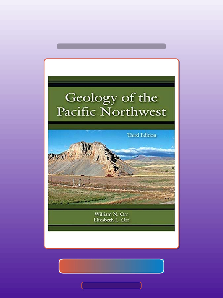 Geology of The Pacific Northwest by William N Orr Get It Now | PDF ...