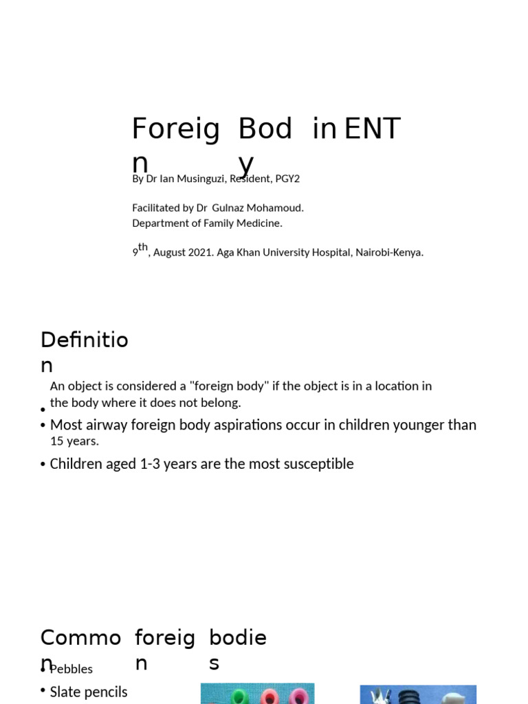 Foreign Body Management in ENT | PDF | Human Nose | Medical Specialties