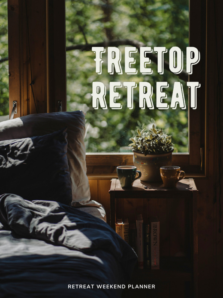 Treetop Retreat Planner - July 2024 | PDF