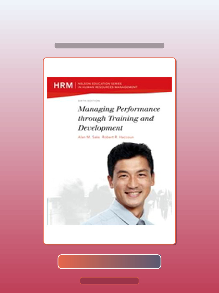 Managing Performance Through Training and Development 6th Edition Alan ...