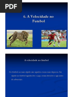 6. a Velocidade No Futebol