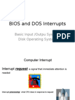 BIOS and DOS Interrupts: Basic Input /outpu System Disk Operating System