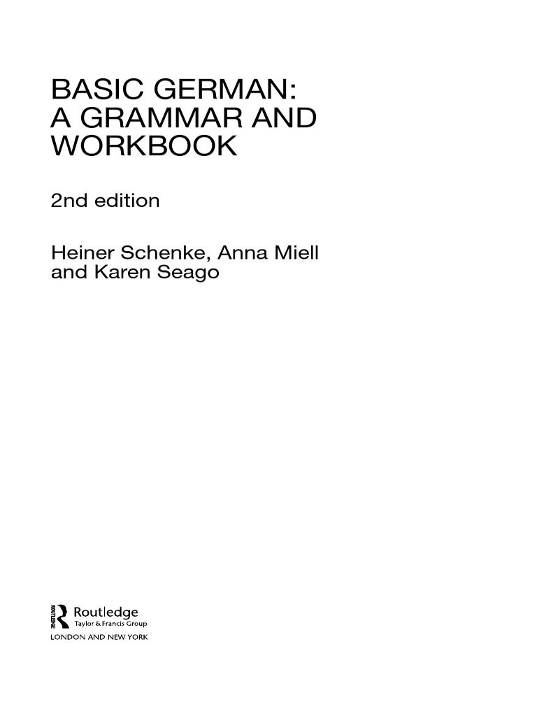 Basic German - A Grammar and Workbook (Heiner Schenke, Anna Miell ...