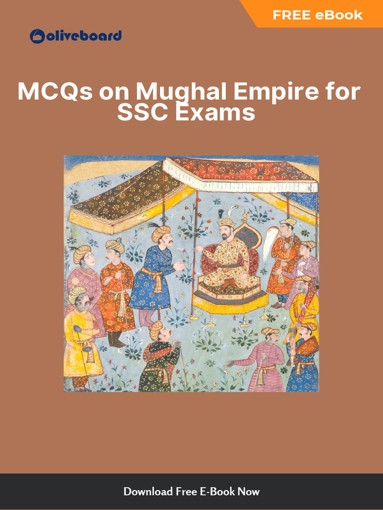 MCQs On Mughal Empire For SSC Exams | PDF | Mughal Empire