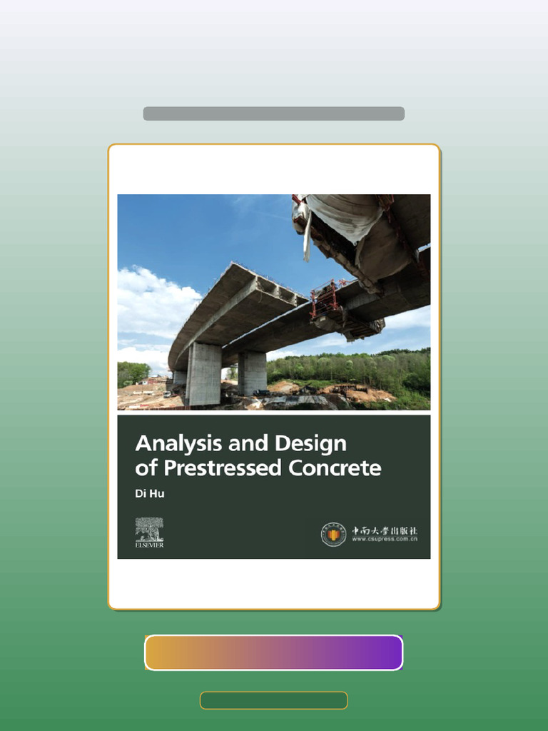 Complete Analysis and Design of Prestressed Concrete 1st Edition Di Hu ...