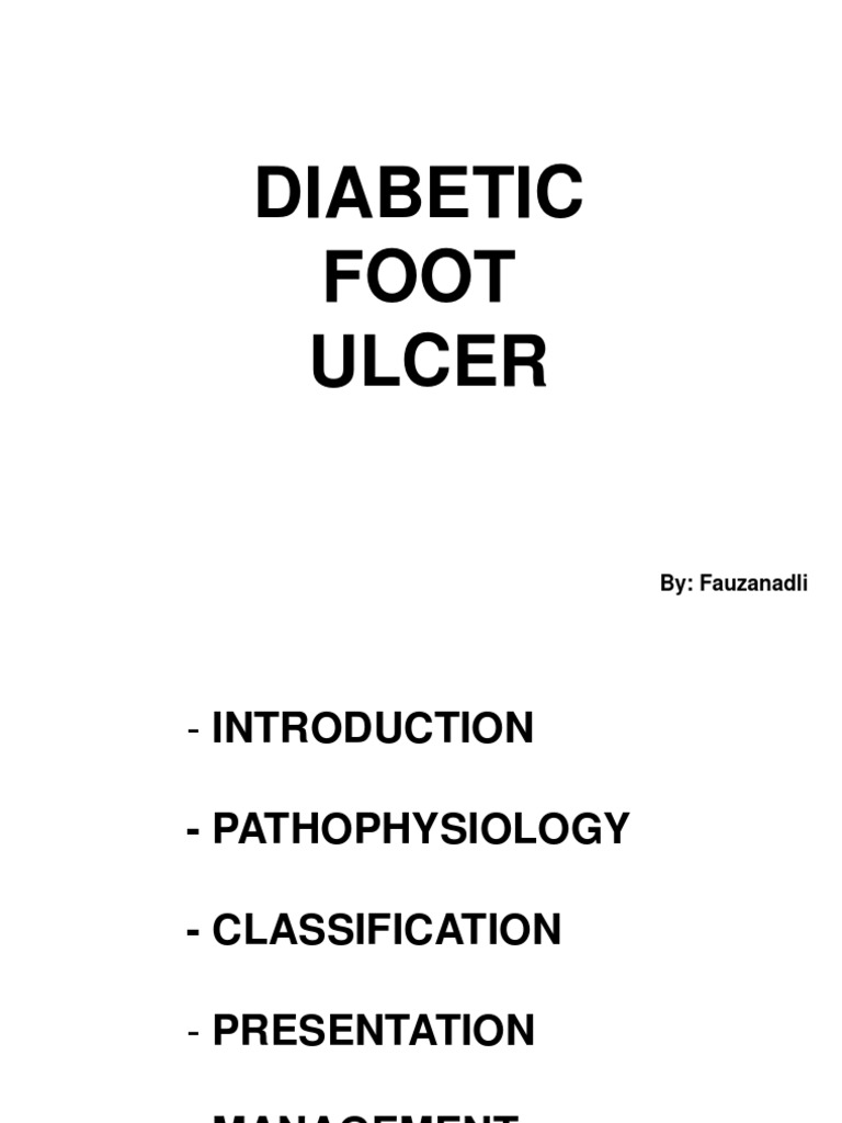 Diabetic Foot Ulcer: Causes and Management | PDF | Peripheral ...