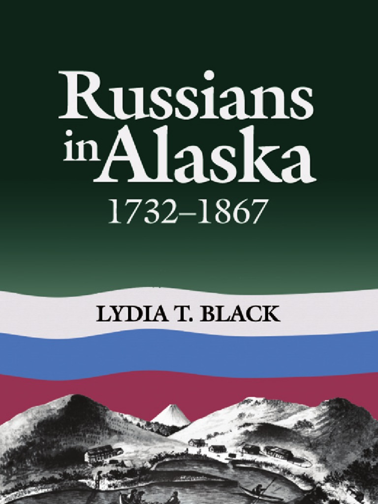 Русские на Аляске. Russians in Alaska (1732 1867) 2004 Fur Trade