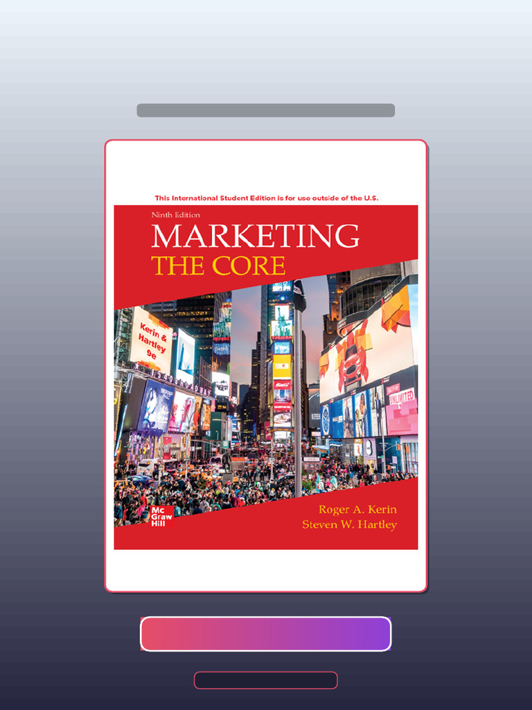 Complete Marketing the Core 9TH Edition International Edition Roger a