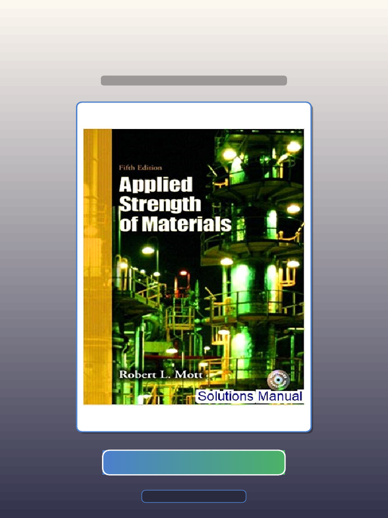 Applied Strength of Materials 5th Edition Mott Ebook and TestBank ...