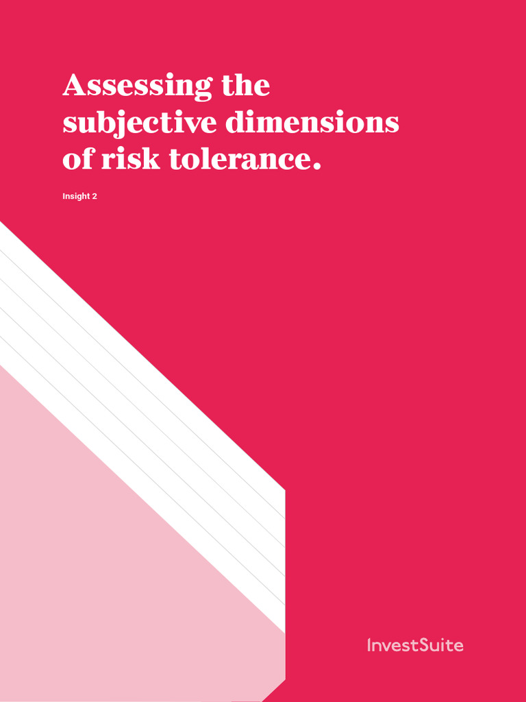 Assessing The Subjective Dimensions of Risk Tolerance | PDF | Risk ...