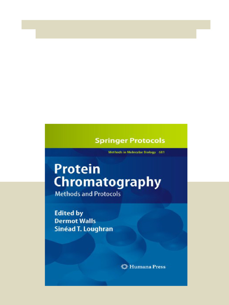 Protein Chromatography Methods and Protocols 1st Edition Dermot Walls ...