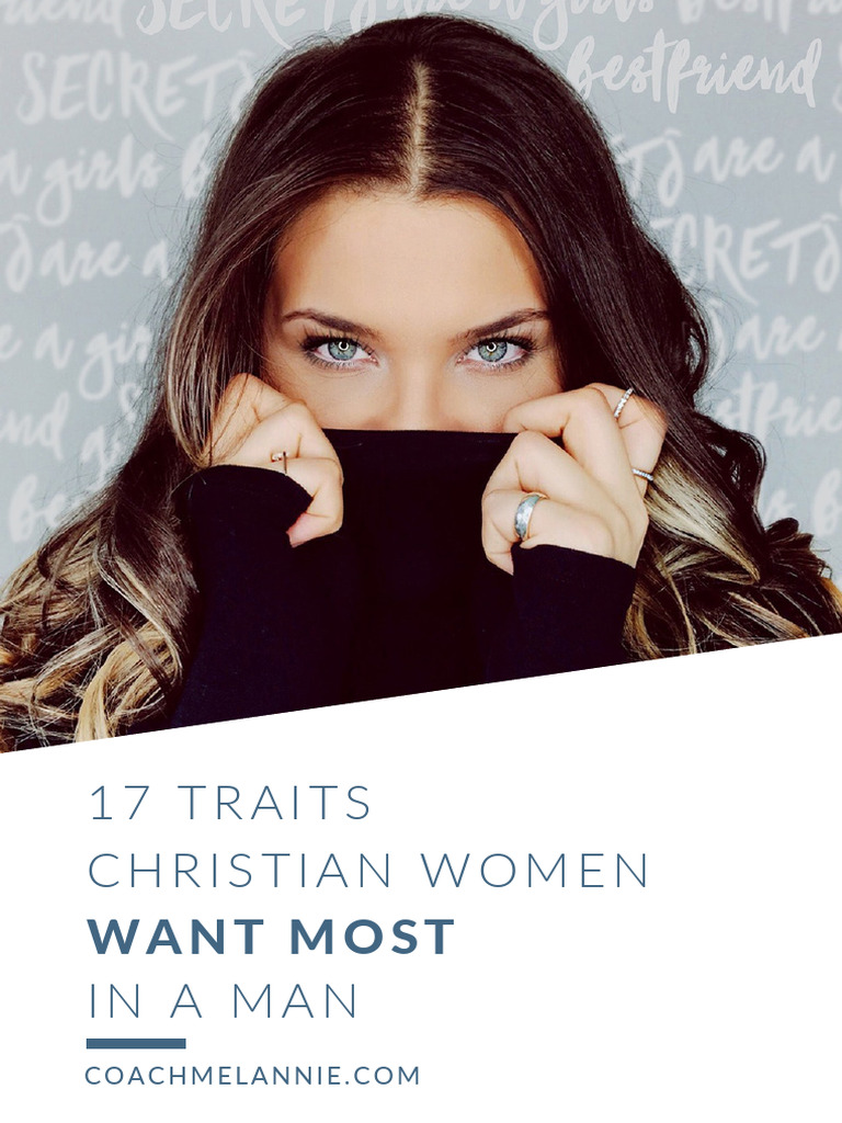 17 Traits Christian Women Want Most in A Man Coach Melannie 2025-05-30 ...