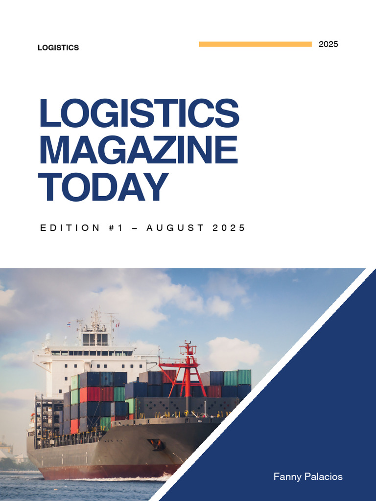 Logistics Magazine: August 2025 Edition | PDF | Logistics | Economies