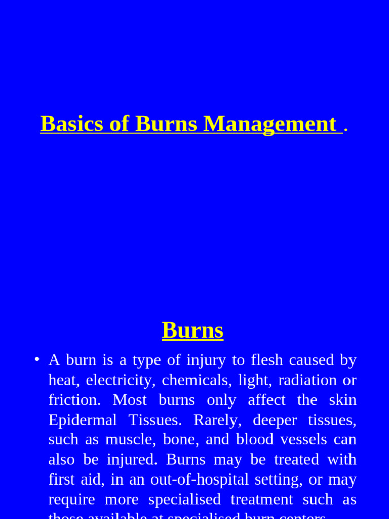 Essential Guide to Burns Management | PDF | Burn | Clinical Medicine