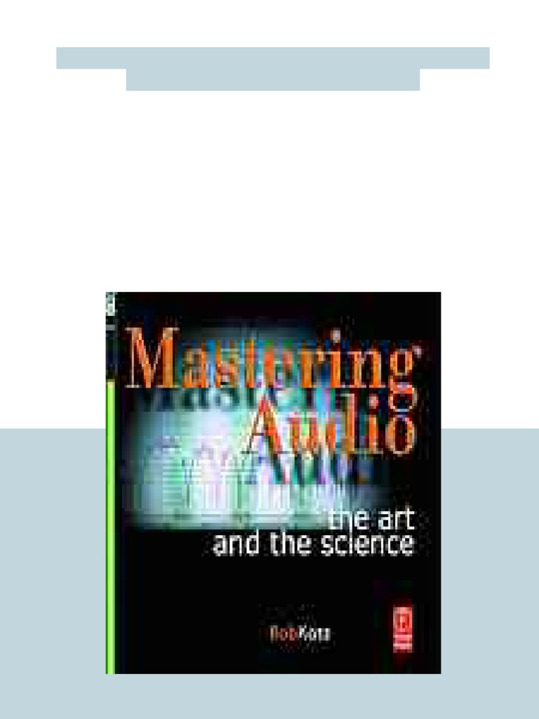 Mastering Audio The Art and The Science 1st Edition Robert A Katz