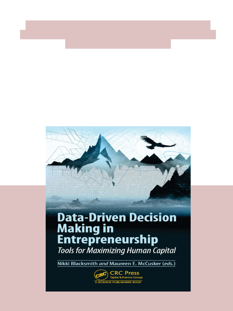 Data-Driven Decision Making in Entrepreneurship: Tools for Maximizing ...
