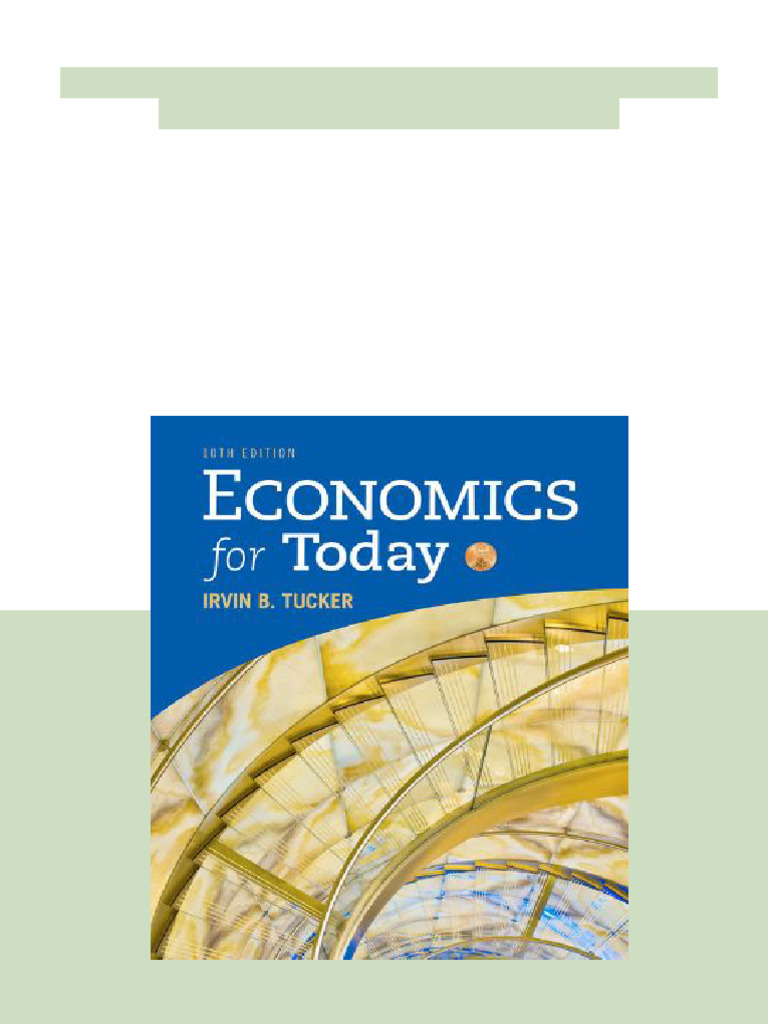 Solution Manual For Economics For Today 10th Edition Irvin B. Tucker ...