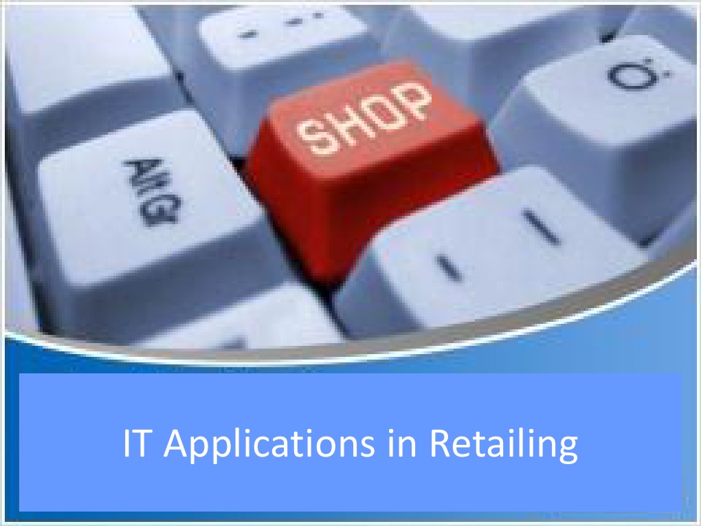 IT Applications in Retailing Overview | PDF