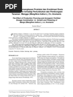 Download Pengaruh Pemangkasan Produksi Dan Kombinasi Dosis Pupuk Buatan Terhadap Pertumbuhan Dan Pembungaan Tanaman Mangga Mangifera Indica L Cv by T M Jamil SN93484544 doc pdf