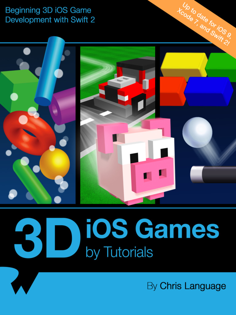 Raywenderlich 3D IOS Games by Tutorials v1.1 | PDF | Xcode | Ios