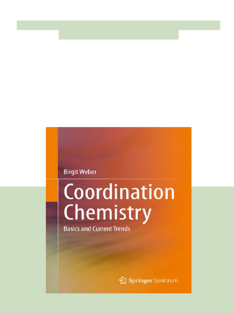 Coordination Chemistry Basics and Current Trends 1st Edition Birgit ...