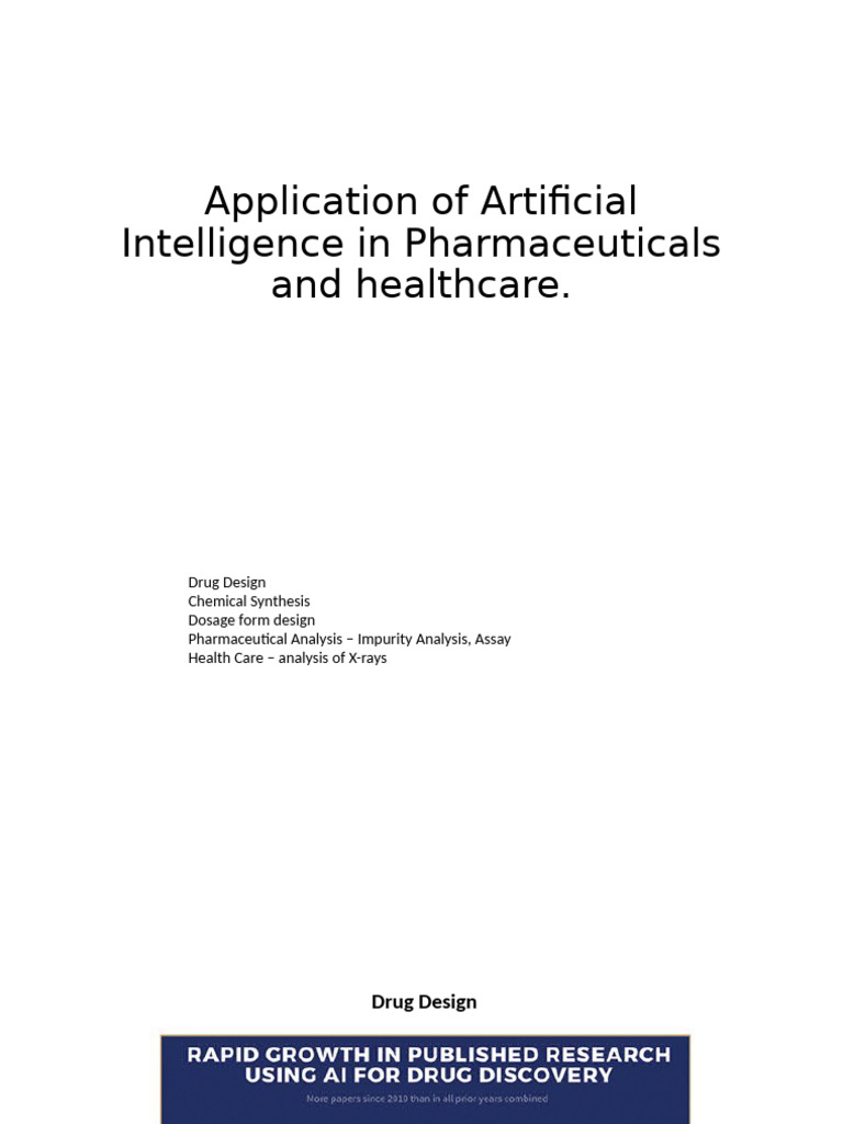 Application of Artificial Intelligence in Pharmaceuticals and ...