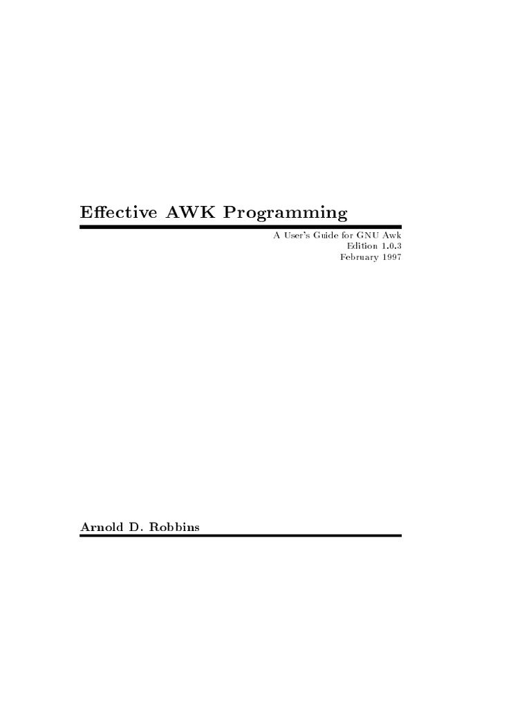 Eective AWK Programming: Arnold D. Robbins | PDF | Gnu | Regular Expression