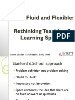 Fixed, Fluid and Flexible: Rethinking Teaching & Learning Spaces
