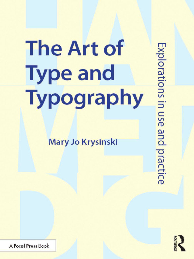 Mary Jo Krysinski - The Art of Type and Typography - Explorations in ...