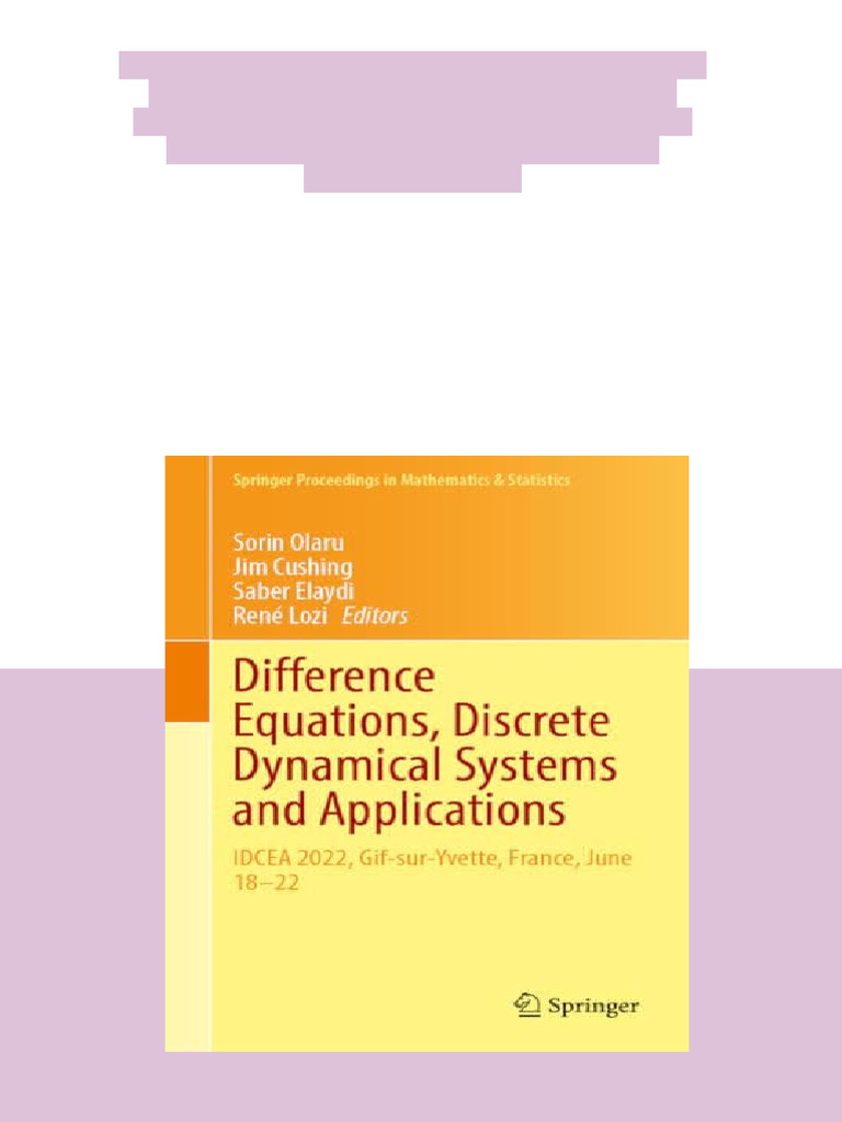 Difference Equations, Discrete Dynamical Systems and Applications ...