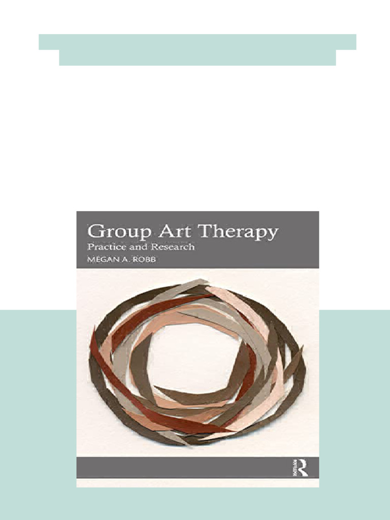 (Ebook) Group Art Therapy by Megan A. Robb ISBN 9780367527778 ...