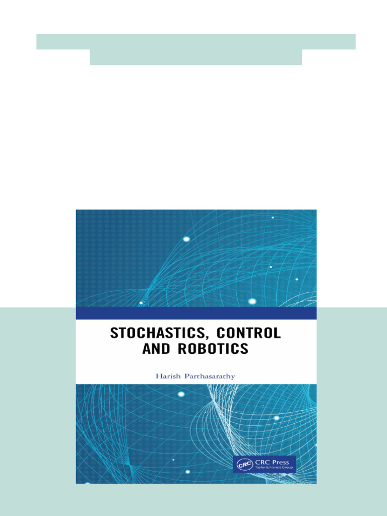 Stochastics Control and Robotics 1st Edition Harish Parthasarathy Full ...