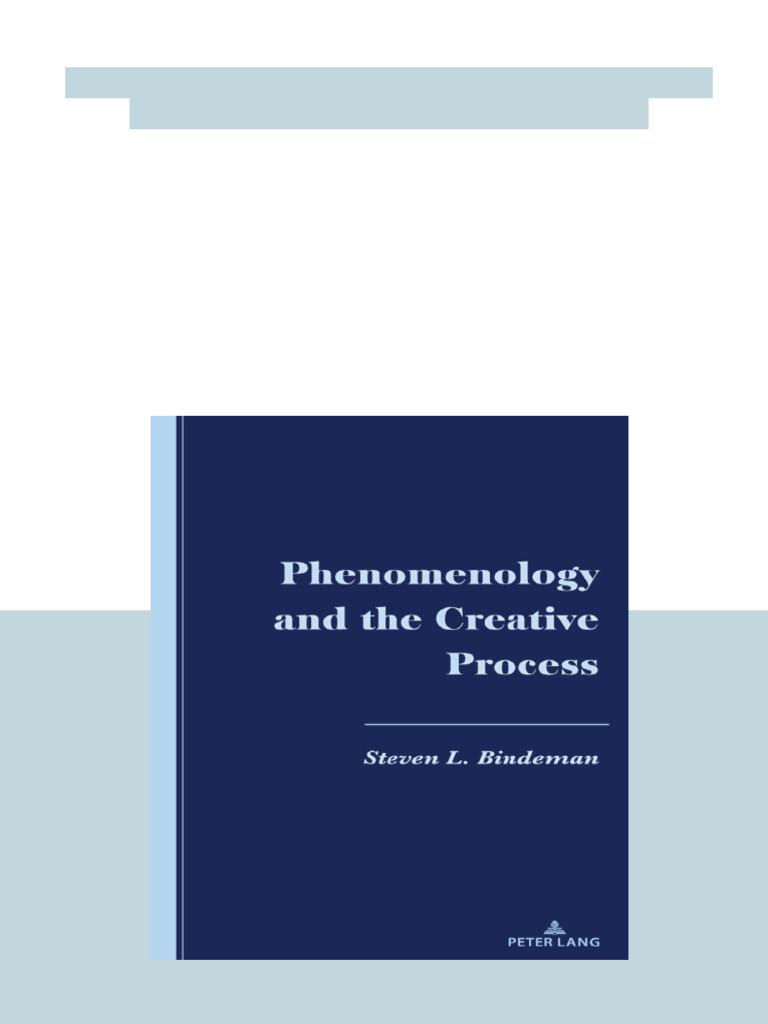 Phenomenology and The Creative Process 1st Edition Steven L Bindeman ...