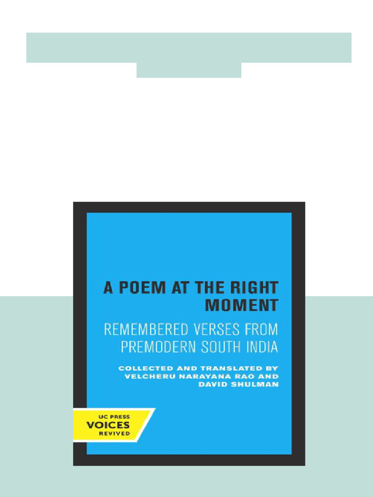 A Poem at the Right Moment Remembered Verses from Premodern South India ...
