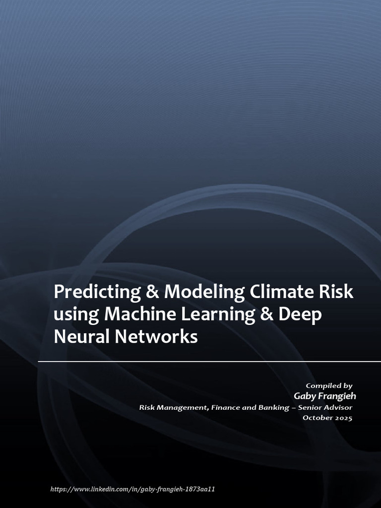 Predicting & Modeling Climate Risk Using Machine Learning & Deep Neural ...