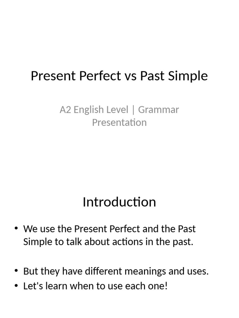 Present Perfect vs Past Simple Explained | PDF