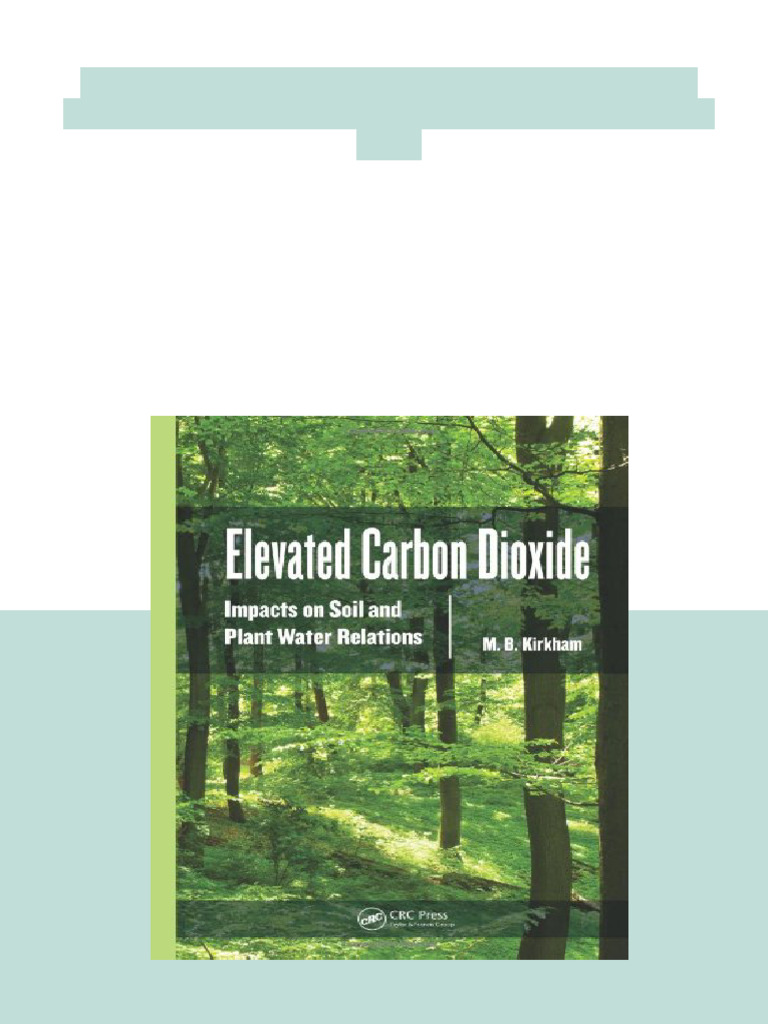 Elevated Carbon Dioxide Impacts On Soil and Plant Water Relations 1st ...