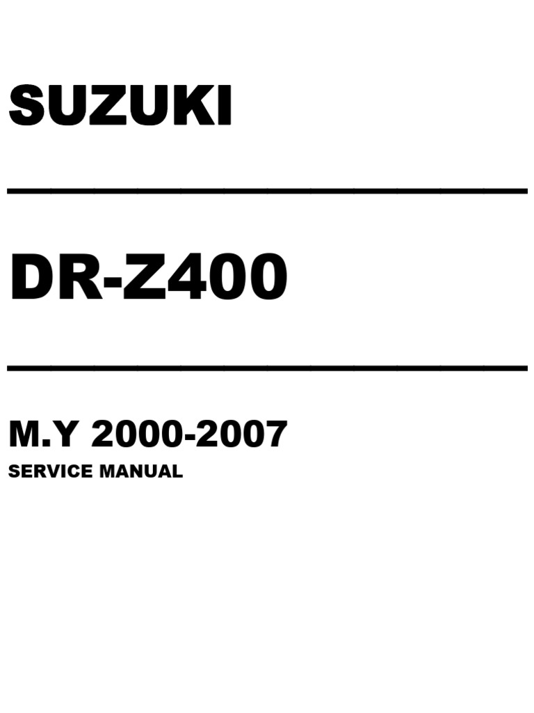 SUZUKI DR-Z400S サービスマニュアル Suzuki DR-Z400/DR-Z400E/DR-Z400S & DR-Z400SM 2000-2010 Repair