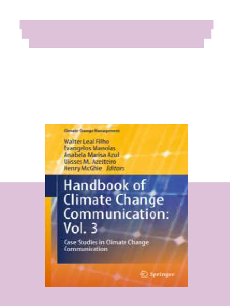 Handbook of Climate Change Communication: Vol. 3: Case Studies in ...