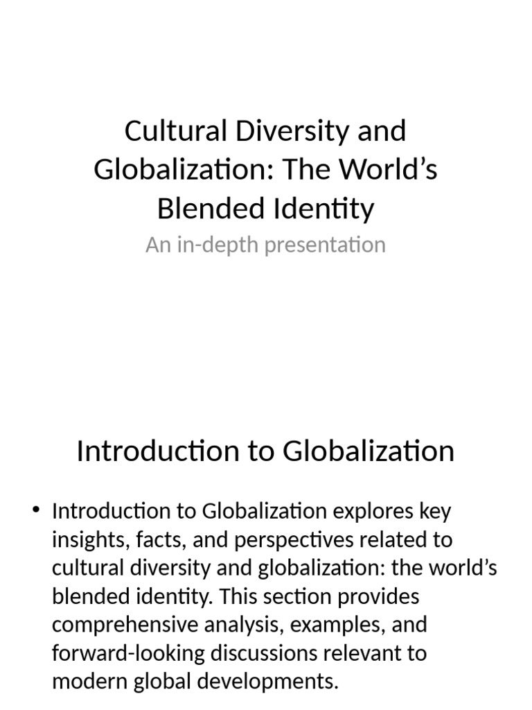 Cultural Diversity and Globalization The World's Blended Identity | PDF ...
