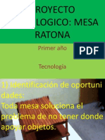 Proyecto Tecnologico de Mesa Ratona - 1° Año