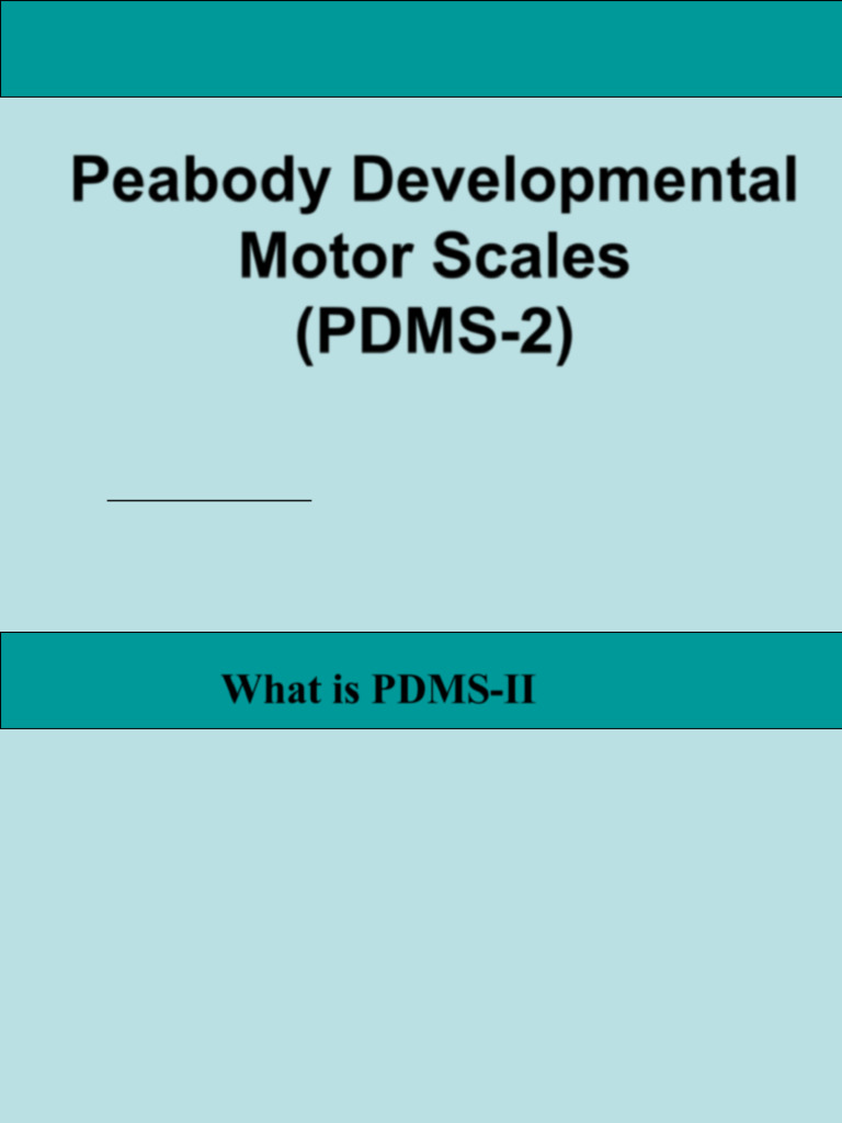 Overview of PDMS-2 Motor Skills Assessment | PDF | Anatomical Terms Of ...