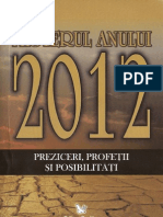 29316571 Misterul Anului 2012 Preziceri Profetii Si Posibilitati Articole Din Autori Celebri in Domeniu