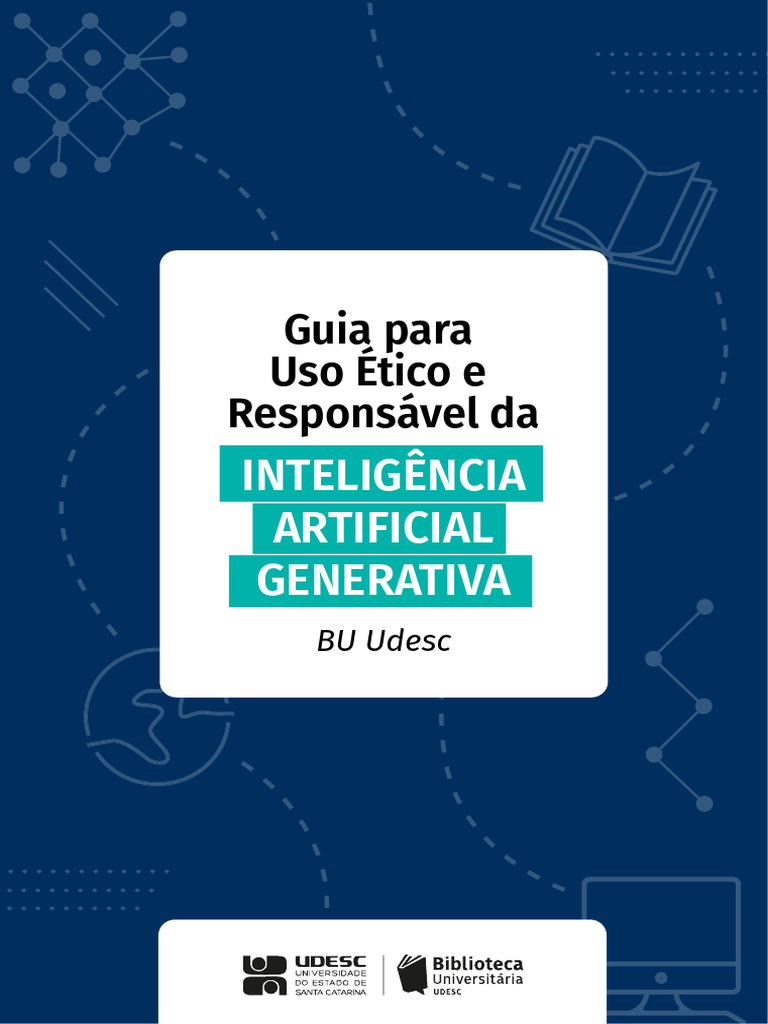 Guia Ético para IA Generativa na Udesc | PDF | Inteligência artificial ...