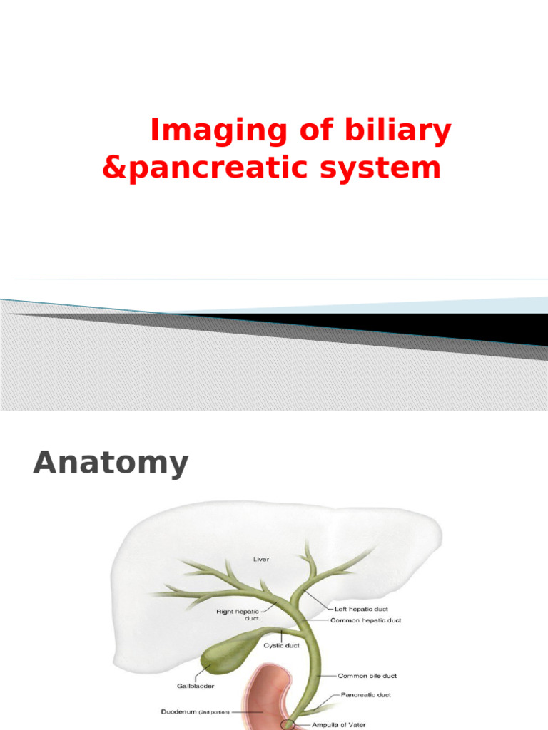 Biliary and Pancreatic Imaging Techniques | PDF | Gallbladder | Medical ...