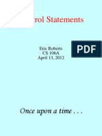 Control Statements: Eric Roberts CS 106A April 13, 2012