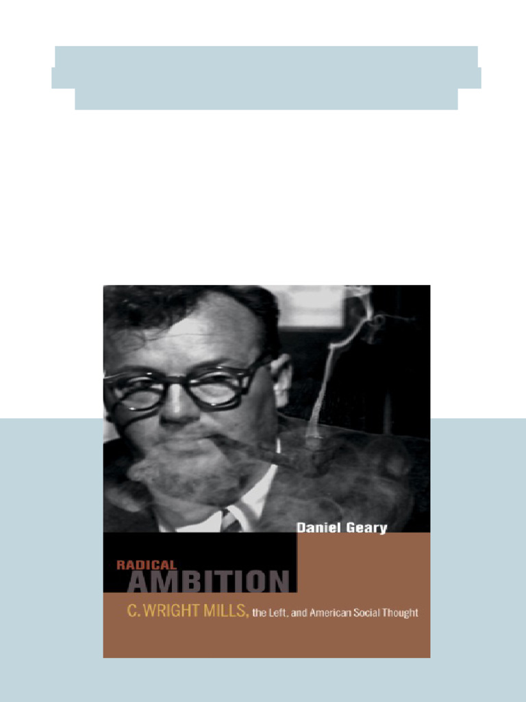 (Ebook) Radical Ambition: C. Wright Mills, The Left, and American ...