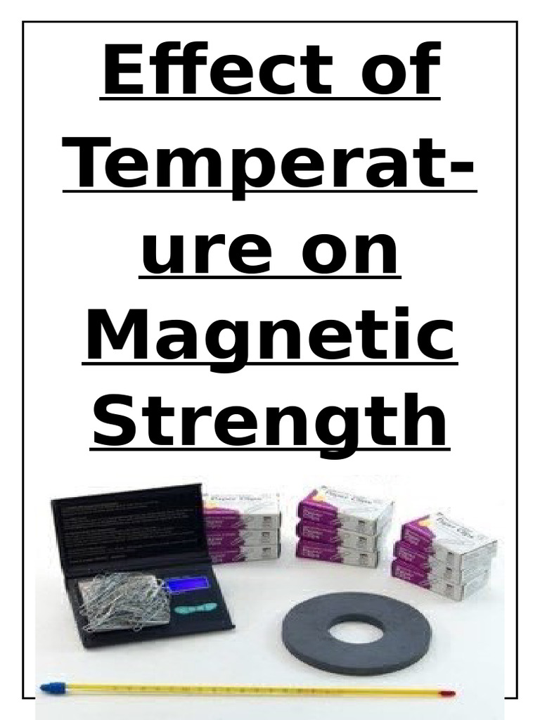 Temperature's Impact on Magnetic Strength | PDF | Magnetism | Magnet